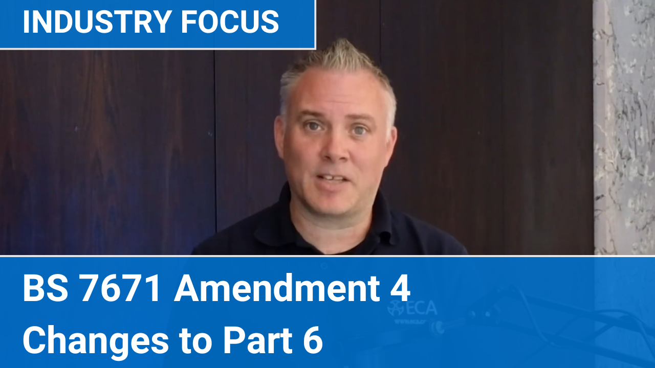 The Wiring Regulations BS 7671 Amendment 4: Changes to Part 6