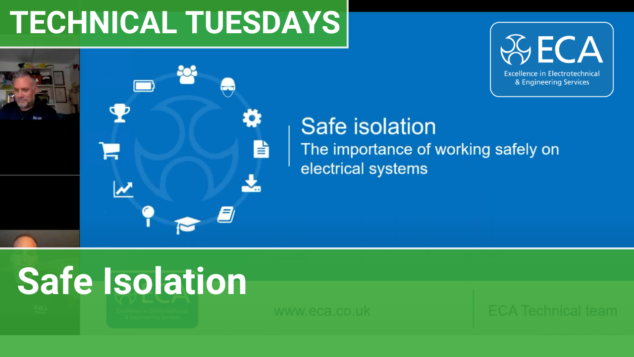 ECA Technical Tuesdays | Safe Isolation