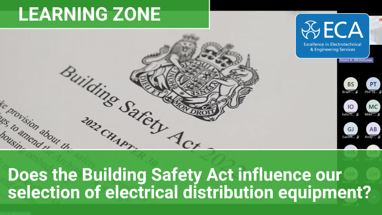 Does the Building Safety Act influence our selection of electrical distribution equipment? | Learning Zone